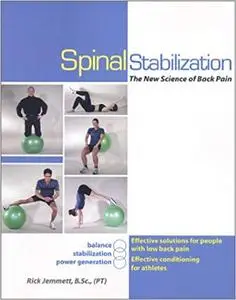 Spinal Stabilization : The New Science of Back Pain