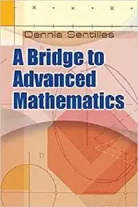 A Bridge to Advanced Mathematics (Dover Books on Mathematics)