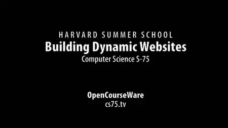 Computer Science E-75 : Building Dynamic Websites [repost]