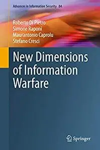 New Dimensions of Information Warfare