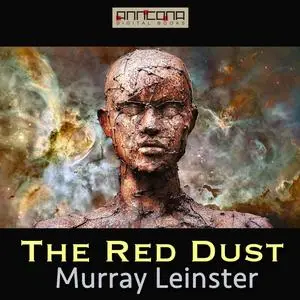 «The Red Dust» by Murray Leinster