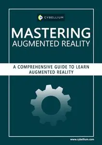 Mastering Augmented Reality: A Comprehensive Guide to Learn Augmented Reality
