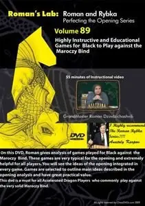 Roman's Lab Vol. 89 - Highly Instructive and Educational Games for Black to Play Against the Maroczy Bind