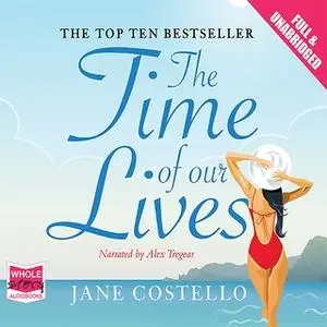 «The Time of Our Lives» by Jane Costello