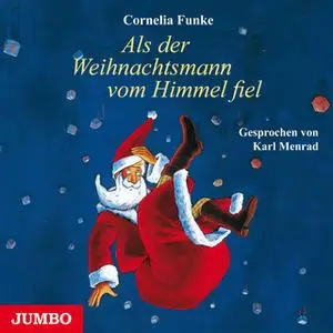 «Als der Weihnachtsmann vom Himmel fiel» by Cornelia Funke