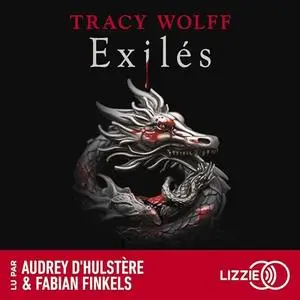 Tracy Wolff, "Exilés"