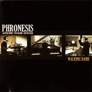 Phronesis - Walking Dark (2012) {Edition Records EDN1031}