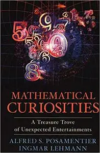 Mathematical Curiosities: A Treasure Trove of Unexpected Entertainments