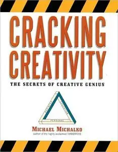 Cracking Creativity: The Secrets of Creative Genius (repost)
