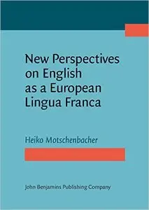 New Perspectives on English as a European Lingua Franca