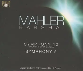 Mahler - Barshai : Symphony No. 10 (Recon. Barshai) & 5