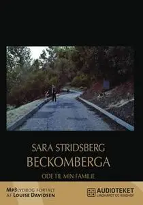 «Beckomberga - Ode til min familie» by Sara Stridsberg