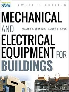 Mechanical and Electrical Equipment for Buildings, 12th Edition