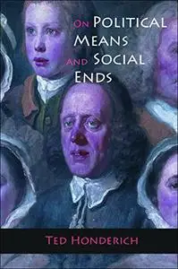 On Political Means and Social Ends