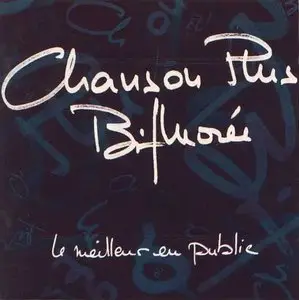 Chanson Plus Bifluorée - Le meilleur en public (1997)