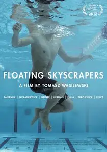 Floating Skyscrapers (2013) Plynace wiezowce