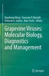 Grapevine Viruses: Molecular Biology, Diagnostics and Management