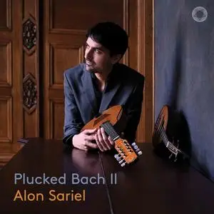 Alon Sariel, Francesca Benetti - Plucked Bach II (2024)