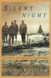 Silent Night: The Remarkable 1914 Christmas Truce [Audiobook]
