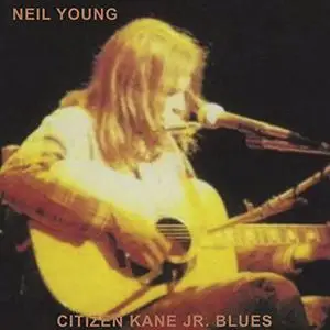 Neil Young - Citizen Kane Jr. Blues (2022) [Official Digital Download 24/192]