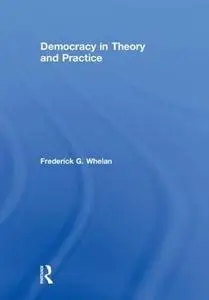 Democracy in Theory and Practice