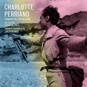 lacrymoboy - Charlotte Perriand, pionnière de l'art de vivre (2019)
