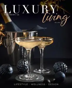 Northern AZ Luxury Living - Vol. 4, No. 1 2023