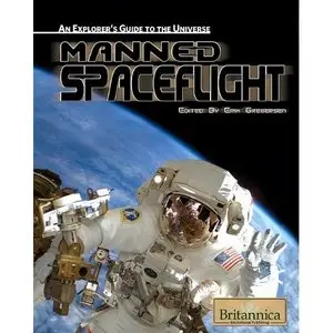 Manned Spaceflight (An Explorer's Guide to the Universe)  