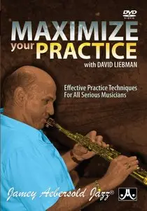 David Liebman - Maximize Your Practice