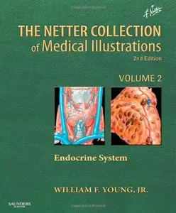 The Netter Collection of Medical Illustrations: The Endocrine System: Volume 2, 2 edition
