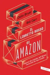Bill Carr, Colin Bryar - Il libretto rosso di Amazon