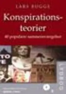 «Konspirationsteorier» by Lars Bugge