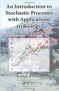 An Introduction to Stochastic Processes with Applications to Biology