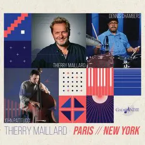 Thierry Maillard Trio - Paris / New York (1998/2022)