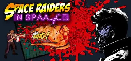 Space Raiders in Space Hatred (2021)