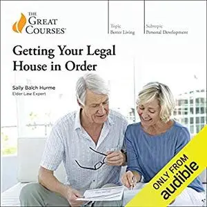 Getting Your Legal House In Order [Audiobook]