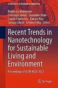 Recent Trends in Nanotechnology for Sustainable Living and Environment