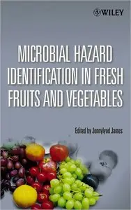 Microbial Hazard Identification in Fresh Fruits and Vegetables (repost)