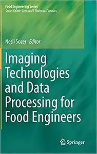 Imaging Technologies and Data Processing for Food Engineers (Repost)