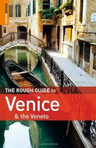 The Rough Guide to Venice & the Veneto, 8 edition (repost)