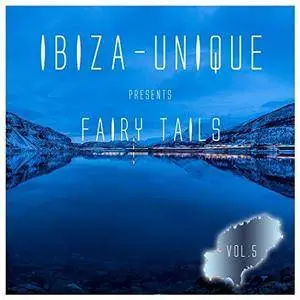 VA - Ibiza-Unique Presents Fairy Tails Vol.5 (2017)