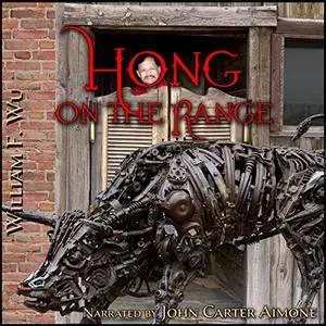 Hong on the Range [Audiobook]