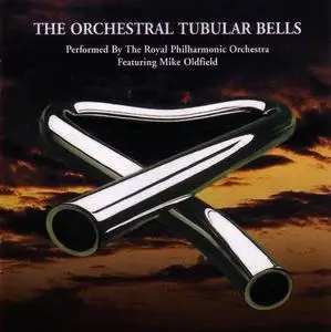 The Royal Symphonic Orchestra (Featuring Mike Oldfield) - The Orchestral Tubular Bells (1975) [Reissue 2003] (Re-up)