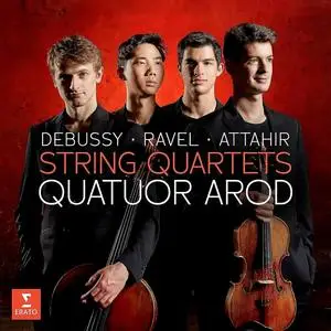 Quatuor Arod - Debussy, Ravel & Attahir: String Quartets (2023)