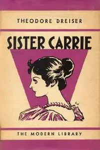 «Sister Carrie» by Theodore Dreiser