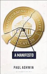 Transforming University Education: A Manifesto