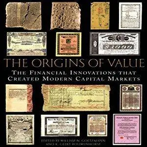 The Origins of Value: The Financial Innovations That Created Modern Capital Markets [Audiobook]