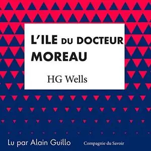 Herbert George Wells, "L'île du docteur Moreau"