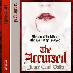 «The Accursed» by Joyce Carol Oates