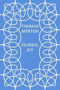 Silence, Joy